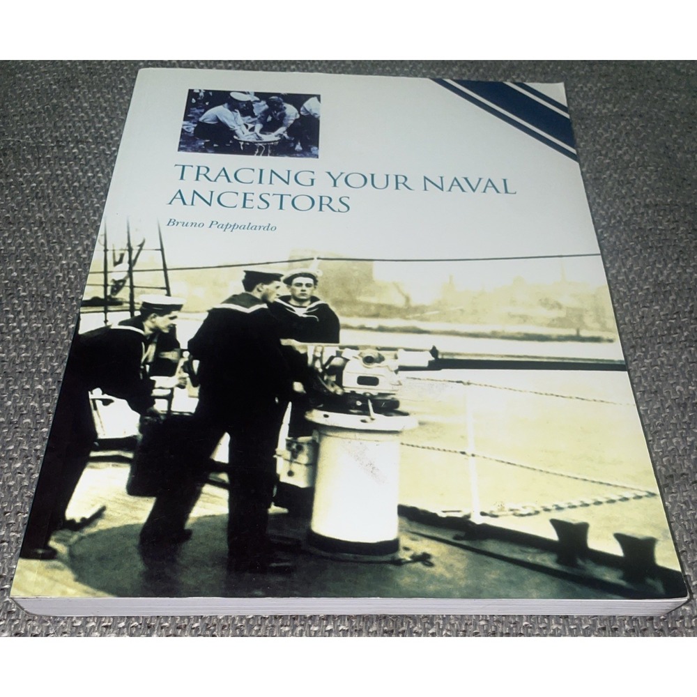 Tracing Your Naval Ancestors by Bruno Pappalardo (2003, Trade Paperback)